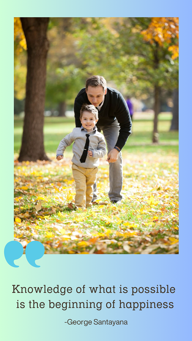  A father is behind his son watching him walk in a fall park setting. Underneath is a quote that says, 